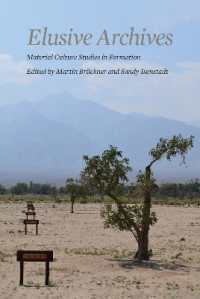 Elusive Archives : Material Culture in Formation (Material Culture Perspectives)