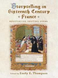 Storytelling in Sixteenth-Century France : Negotiating Shifting Forms (The Early Modern Exchange)