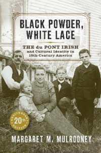 Black Powder, White Lace : The du Pont Irish and Cultural Identity in Nineteenth-Century America (Cultural Studies of Delaware and the Eastern Shore)