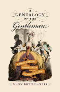 A Genealogy of the Gentleman : Women Writers and Masculinity in the Eighteenth Century (Early Modern Feminisms)