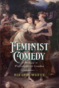 Feminist Comedy : Women Playwrights of London (Early Modern Feminisms)