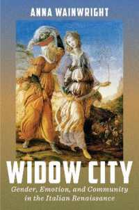 Widow City : Gender, Emotion, and Community in the Italian Renaissance (The Early Modern Exchange)
