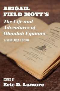 Abigail Field Mott's the Life and Adventures of Olaudah Equiano : A Scholarly Edition (Regenerations)