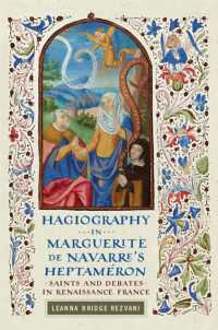 Hagiography in Marguerite De Navarre's Heptaméron : Saints and Debates in Renaissance France (The Early Modern Exchange)