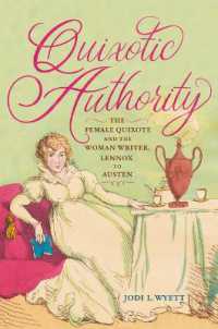 Quixotic Authority : The Female Quixote and the Woman Writer, Lennox to Austen (Early Modern Feminisms)