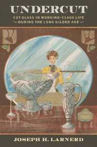 Undercut : Cut Glass in Working-Class Life during the Long Gilded Age (Material Culture Perspectives)