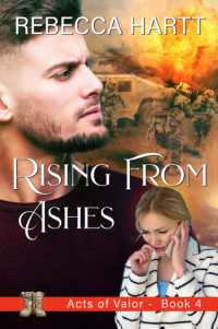 Rising from Ashes : Christian Romantic Suspense (Acts of Valor)