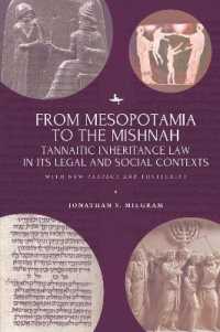 From Mesopotamia to the Mishnah : Tannaitic Inheritance Law in its Legal and Social Contexts