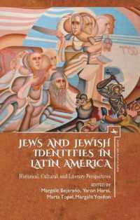 Jews and Jewish Identities in Latin America : Historical, Cultural, and Literary Perspectives (Jewish Latin American Studies)
