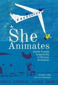 She Animates : Gendered Soviet and Russian Animation (Film and Media Studies)