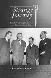 Strange Journey : John R. Friedeberg Seeley and the Quest for Mental Health (North American Jewish Studies)