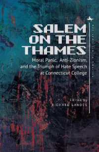 Salem on the Thames : Moral Panic, Anti-Zionism, and the Triumph of Hate Speech at Connecticut College (Antisemitism in America)
