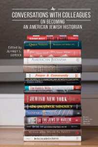 Conversations with Colleagues : On Becoming an American Jewish Historian (North American Jewish Studies)