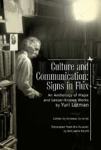 Culture and Communication : Signs in Flux. an Anthology of Major and Lesser-Known Works (Cultural Syllabus)