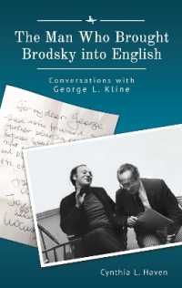The Man Who Brought Brodsky into English : Conversations with George L. Kline (Jews of Russia & Eastern Europe and Their Legacy)
