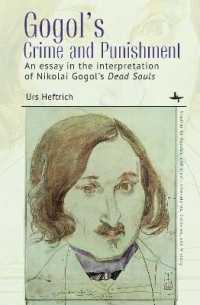 Gogol's Crime and Punishment : An essay in the interpretation of Nikolai Gogol's Dead Souls (Studies in Russian and Slavic Literatures, Cultures, and History)
