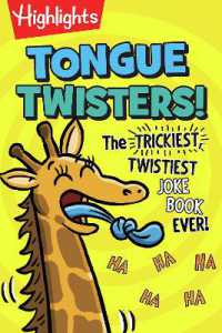 Tongue Twisters! : The Trickiest, Twistiest Joke Book Ever (Highlights Joke Books)