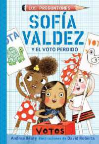 Sofía Valdez y el voto perdido / Sofia Valdez and the Vanishing Vote (Los Preguntones / the Questioneers)