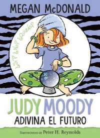 Judy Moody adivina el futuro / Judy Moody Predicts the Future (Judy Moody)