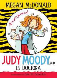 Judy Moody es doctora / Judy Moody, M.D., the Doctor Is In! (Judy Moody)