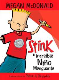Stink el increíble niño menguante / Stink the Incredible Shrinking Kid (Stink)