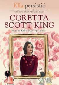 Ella persistió: Coretta Scott King / She Persisted: Coretta Scott King (Ella Persistio)