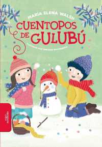 Cuentopos de Gulub� / Silly Stories of Gulubu (Alfaguara Vuelve a Las Escuelas)