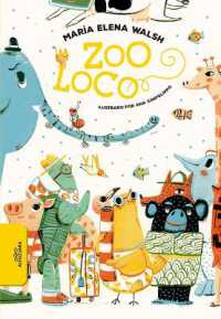 Zoo Loco / Crazy Zoo (Alfaguara Vuelve a Las Escuelas)