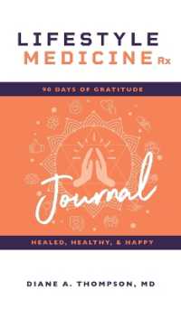 Lifestyle Medicine Rx : 90 Days of Gratitude: Healed， Healthy， & Happy