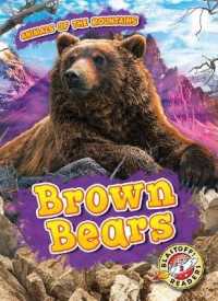 Brown Bears (Animals of the Mountains) （Library Binding）