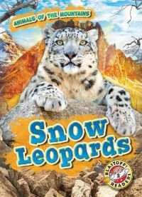 Snow Leopards (Animals of the Mountains) （Library Binding）