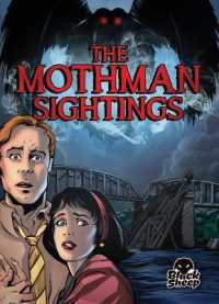 The Mothman Sightings (Paranormal Mysteries) （Library Binding）