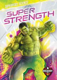 Super Strength (Superhero Science)