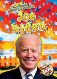 Joe Biden (American Presidents) （Library Binding）