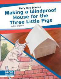 Making a Windproof House for the Three Little Pigs (Fairy Tale Science) （Library Binding）