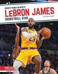 LeBron James: Basketball Star (Biggest Names in Sports Set 6)