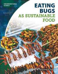Eating Bugs as Sustainable Food (Unconventional Science)
