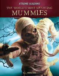The World's Most Menacing Mummies (Xtreme Screams)