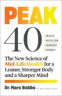 Peak 40 : The New Science of Mid-Life Health for a Leaner, Stronger Body and a Sharper Mind