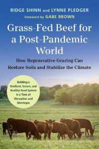 Grass-Fed Beef for a Post-Pandemic World : How Regenerative Grazing Can Restore Soils and Stabilize the Climate