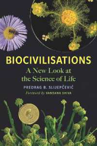 Biocivilisations : A New Look at the Science of Life