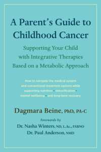 A Parent's Guide to Childhood Cancer : Supporting Your Child with Integrative Therapies Based on a Metabolic Approach