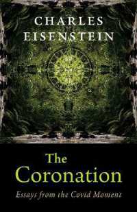 The Coronation : Essays from the Covid Moment