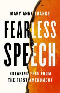 Fearless Speech : Breaking Free from the First Amendment