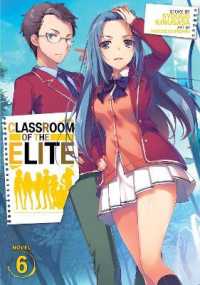 衣笠彰梧著『ようこそ実力至上主義の教室へ』（英訳）Vol.6<br>Classroom of the Elite (Light Novel) Vol. 6 (Classroom of the Elite (Light Novel))