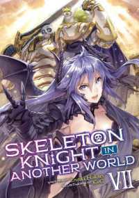 Skeleton Knight in Another World (Light Novel) Vol. 7 (Skeleton Knight in Another World (Light Novel))