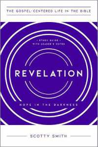 Revelation : Hope in the Darkness, Study Guide with Leader's Notes (The Gospel-centered Life in the Bible)