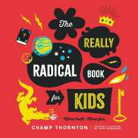 The Really Radical Book for Kids : More Truth More Fun