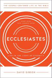Ecclesiastes : Life in the Light of Eternity, Study Guide with Leader's Notes (The Gospel-centered Life in the Bible)