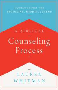 A Biblical Counseling Process : Guidance for the Beginning, Middle, and End (Helping the Helper)